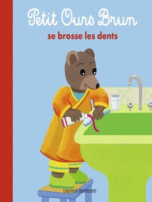 cover image of Petit Ours Brun se brosse les dents